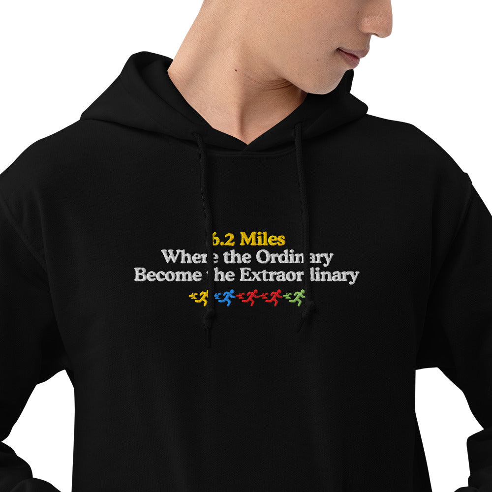6.2 Miles, Where the Ordinary Becomes the Extraordinary Hoodie