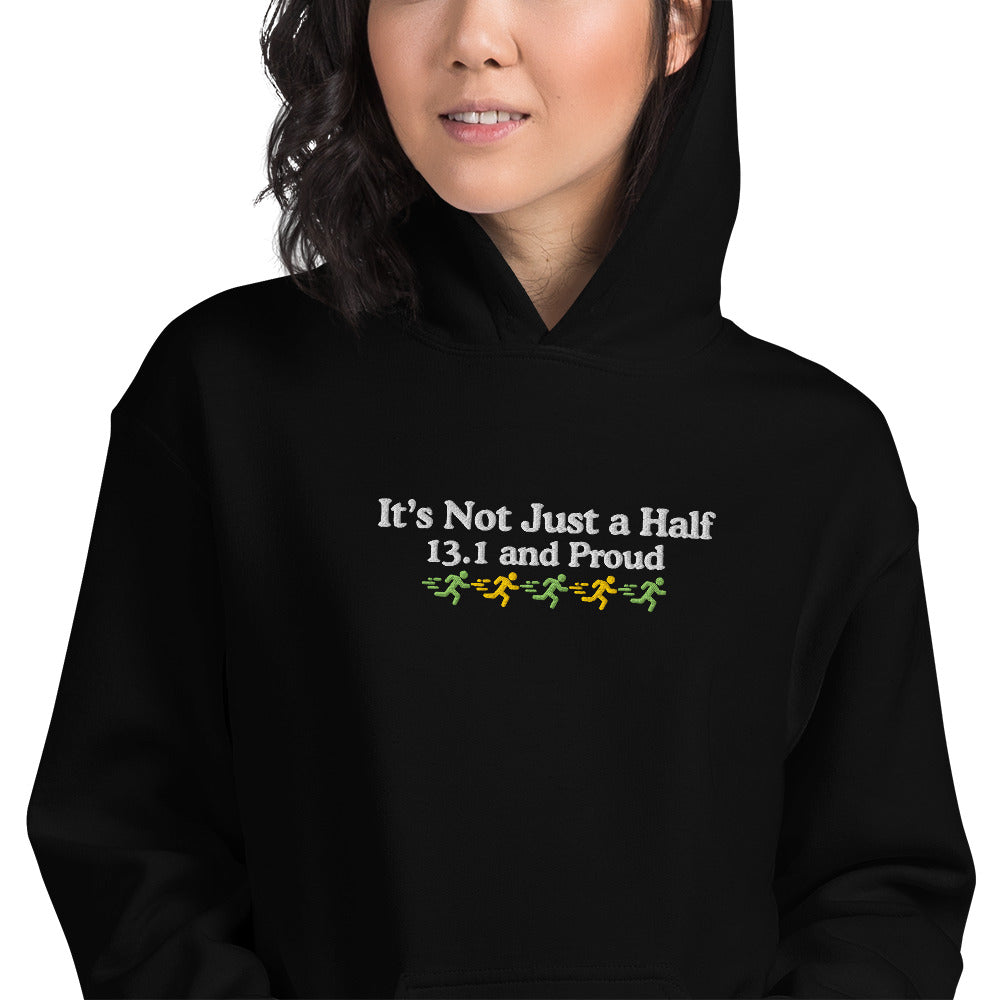 It's Not Just a Half, 13.1 and Proud Hoodie