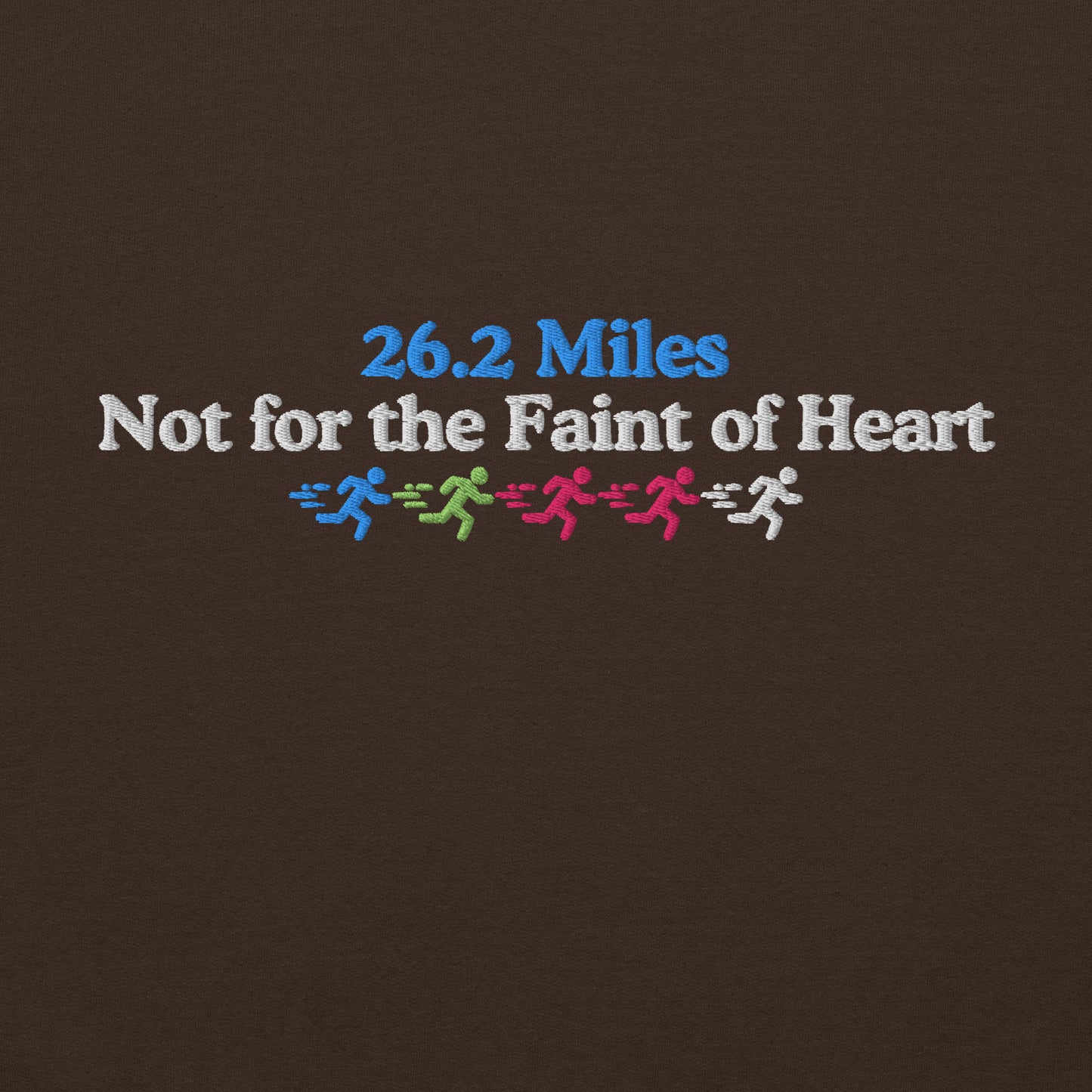 26.2 Miles, Not for the Faint of Heart Hoodie