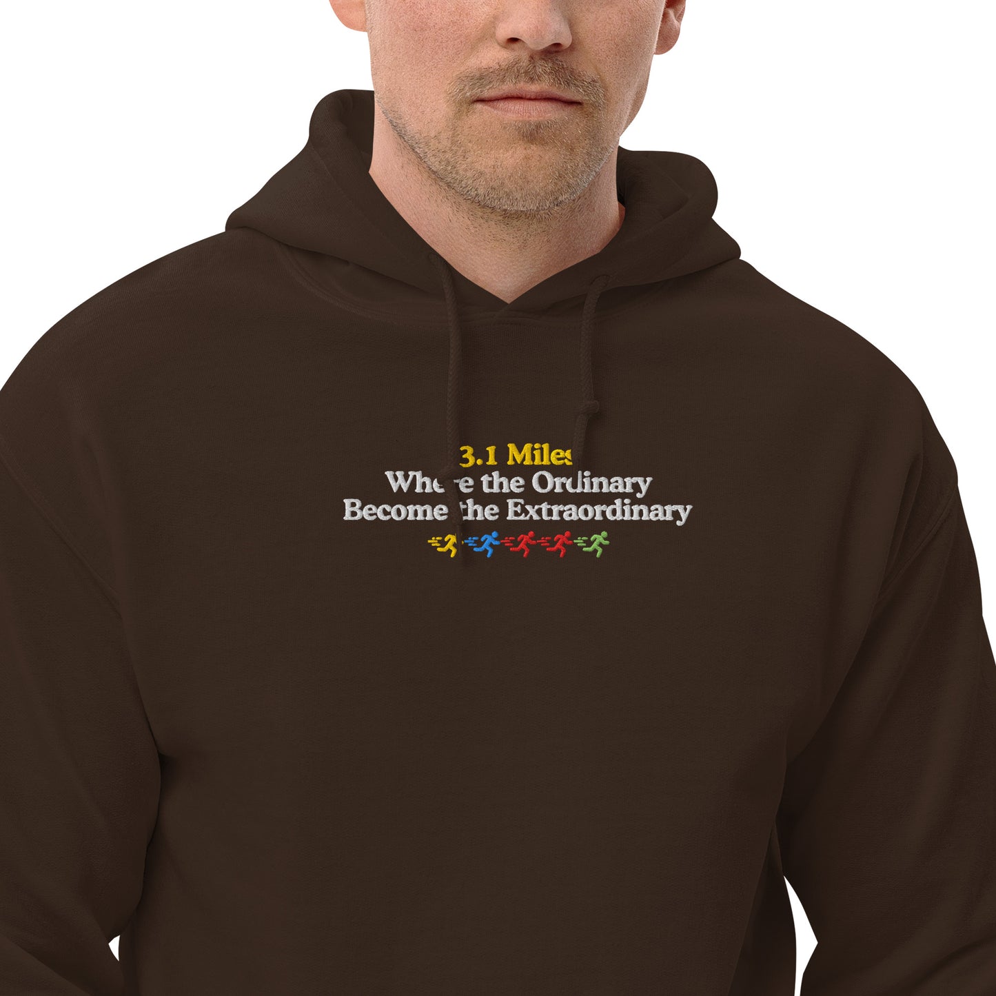 3.1  Miles Where the Ordinary Become the Extraordinary Hoodie
