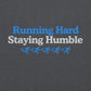 Running Hard, Staying Humble Hoodie