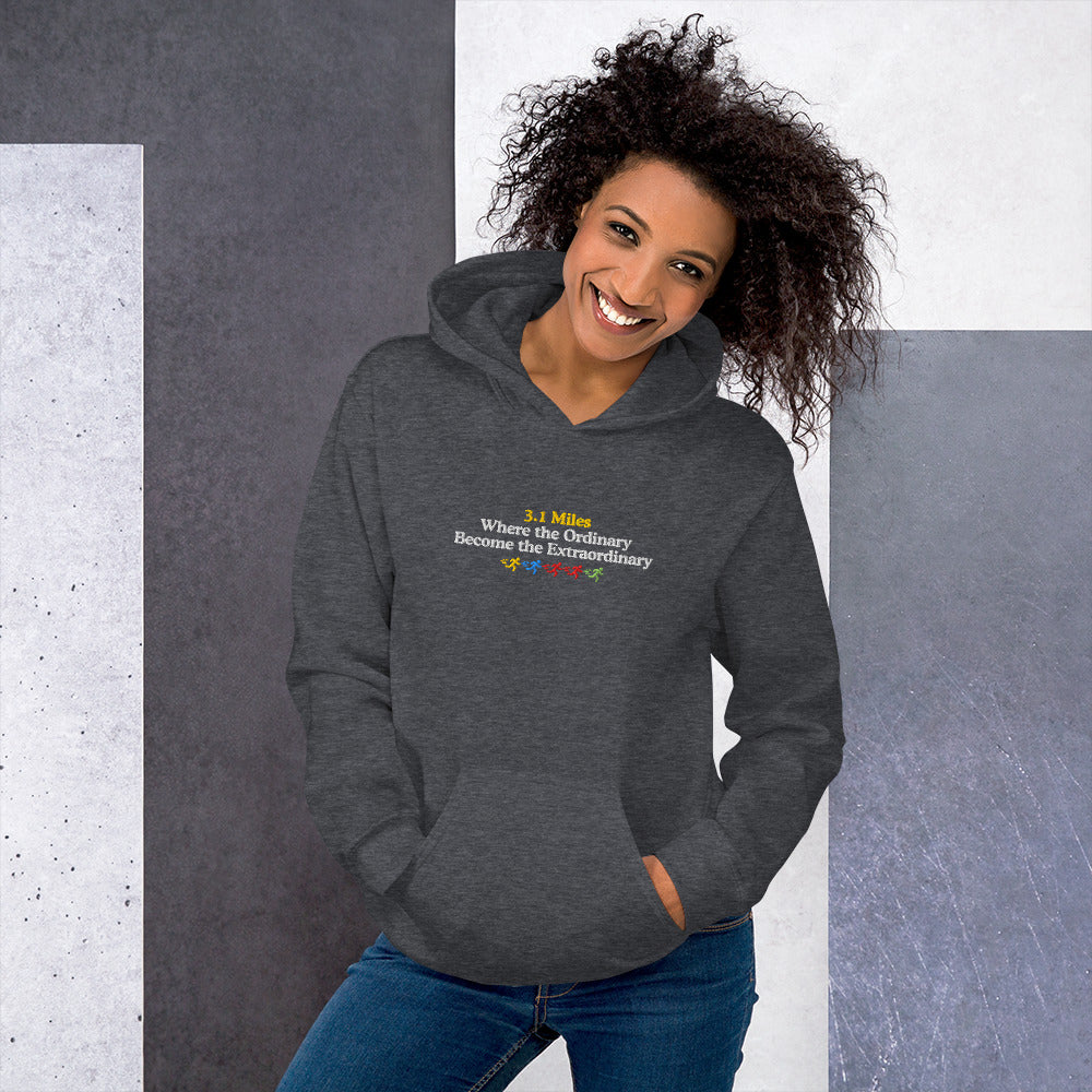 3.1  Miles Where the Ordinary Become the Extraordinary Hoodie