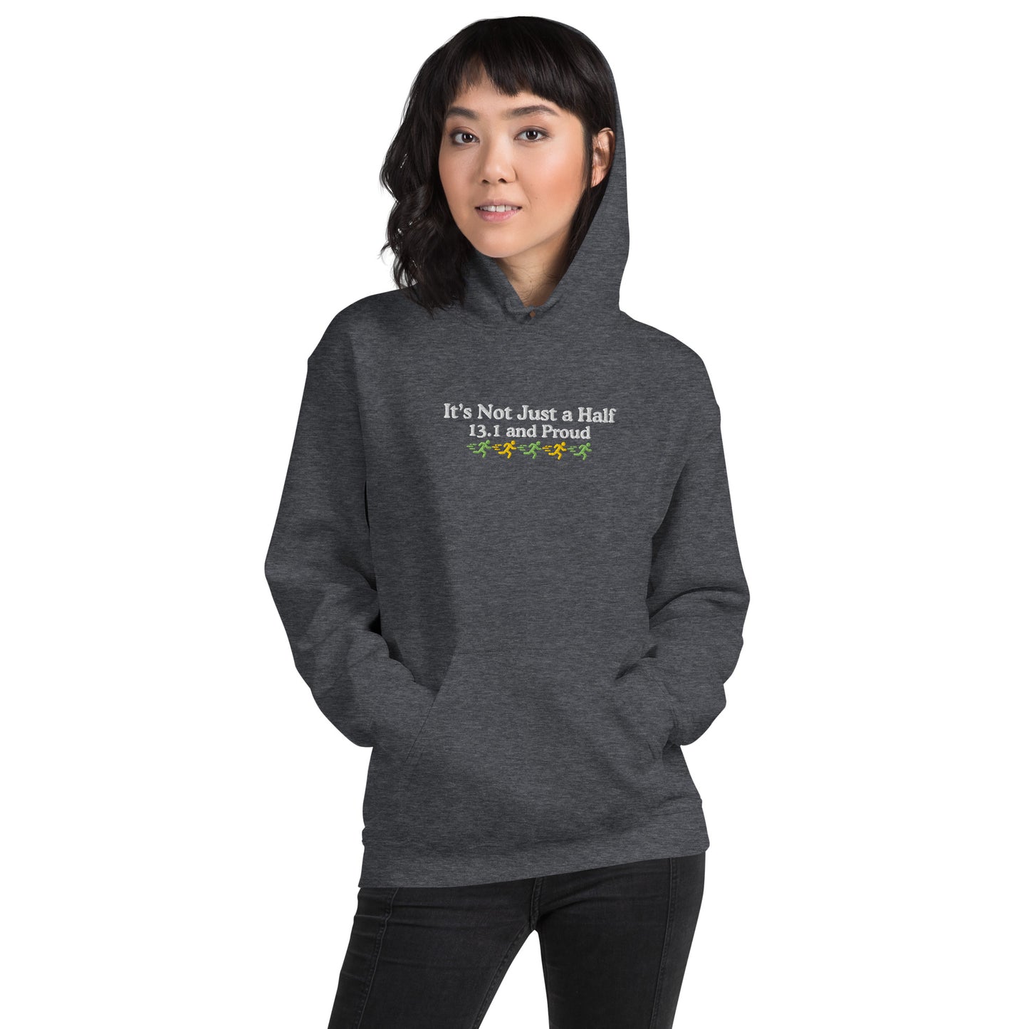 It's Not Just a Half, 13.1 and Proud Hoodie