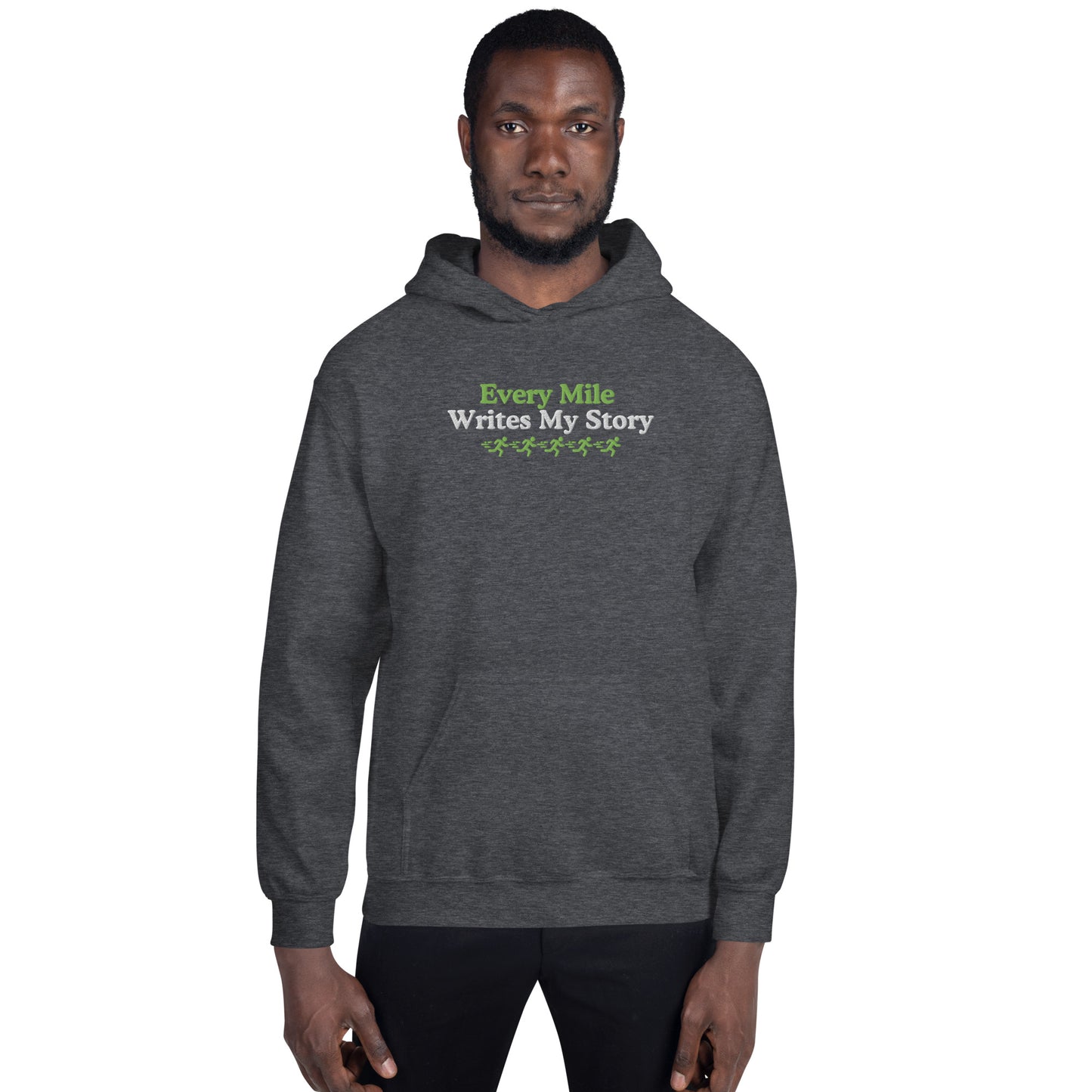 Every Mile Writes My Story Hoodie