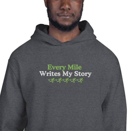 Every Mile Writes My Story Hoodie