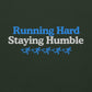Running Hard, Staying Humble Hoodie