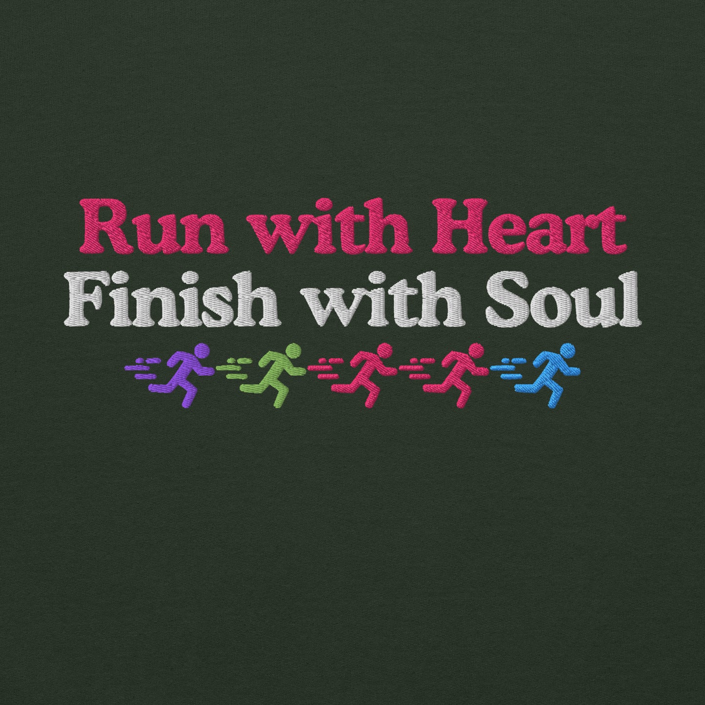 Run with Heart, Finish with Soul Hoodie