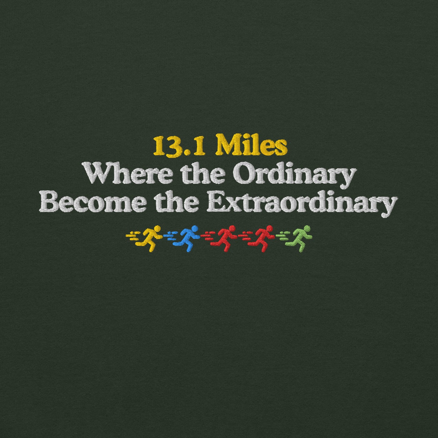 13.1 Where the Ordinary Become the Extraordinary Hoodie