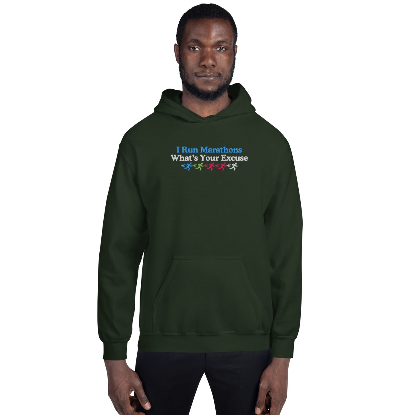 I Run Marathons, What's Your Excuse Hoodie