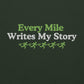 Every Mile Writes My Story Hoodie