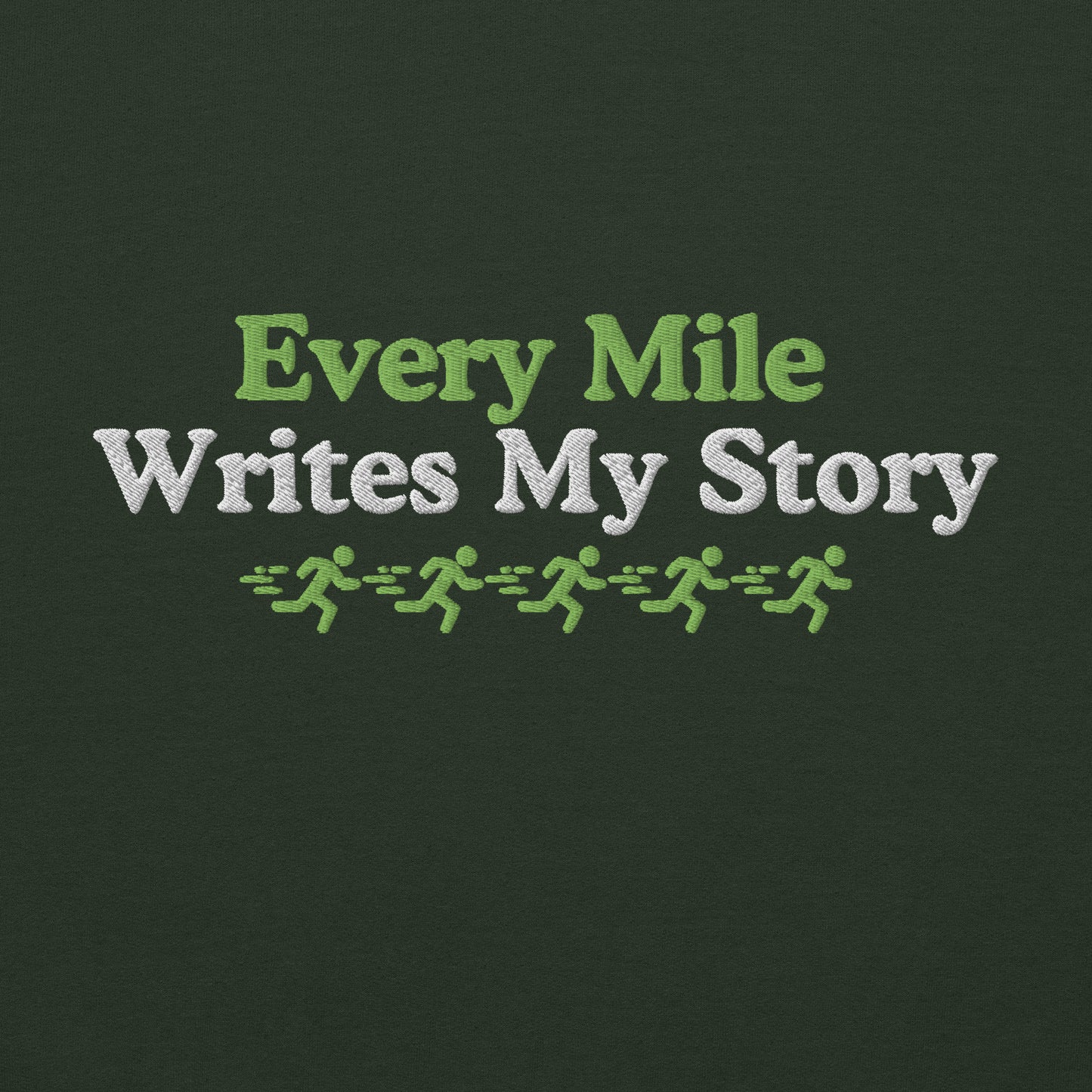Every Mile Writes My Story Hoodie