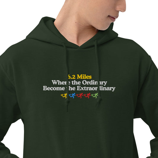 6.2 Miles, Where the Ordinary Becomes the Extraordinary Hoodie