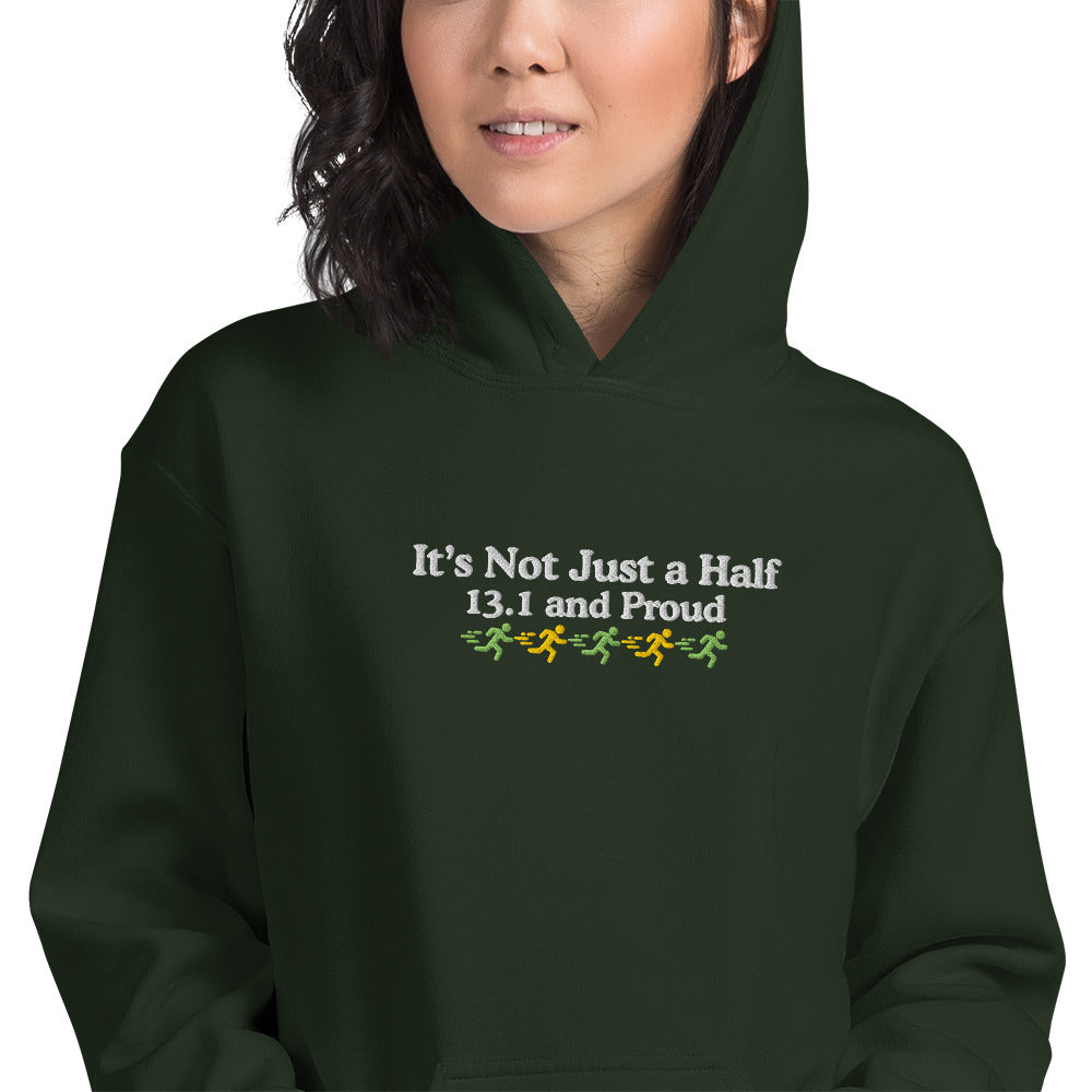 It's Not Just a Half, 13.1 and Proud Hoodie
