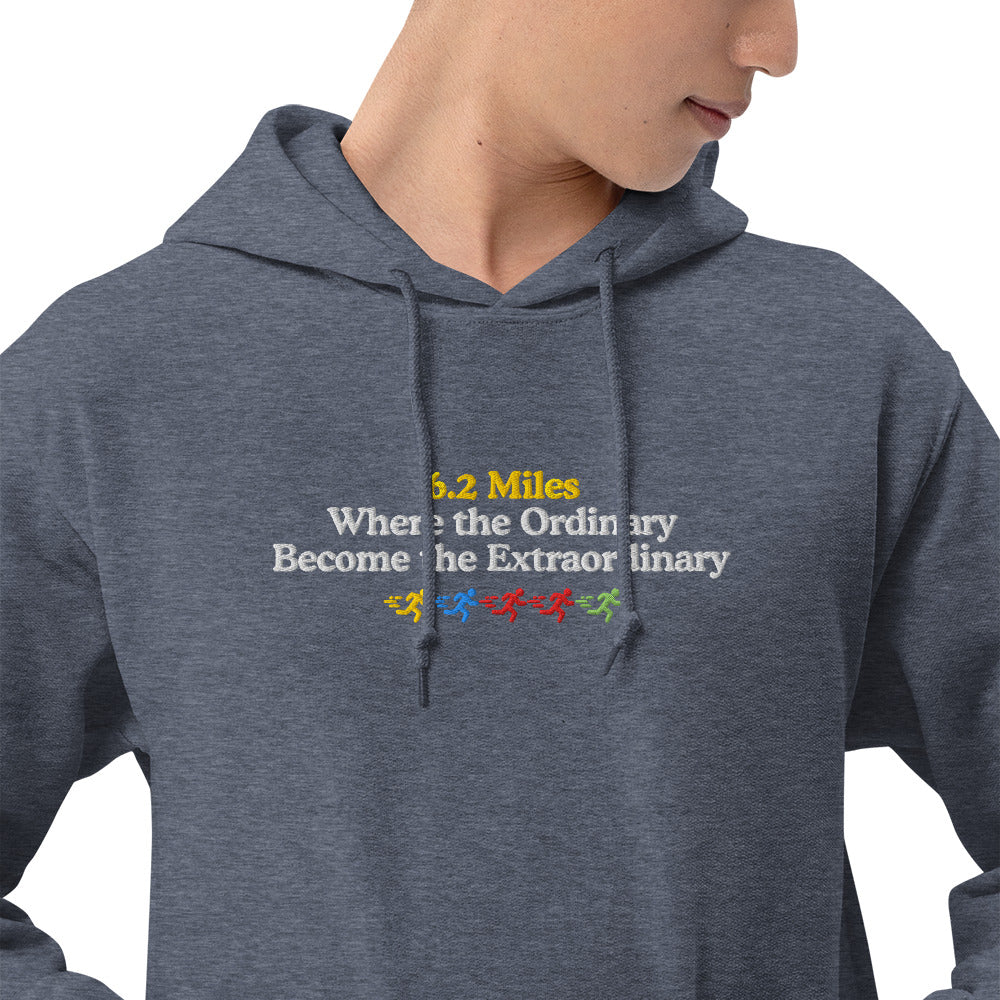 6.2 Miles, Where the Ordinary Becomes the Extraordinary Hoodie