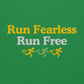 Run Fearless, Run Free Hoodie