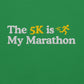 The 5K is My Marathon Hoodie