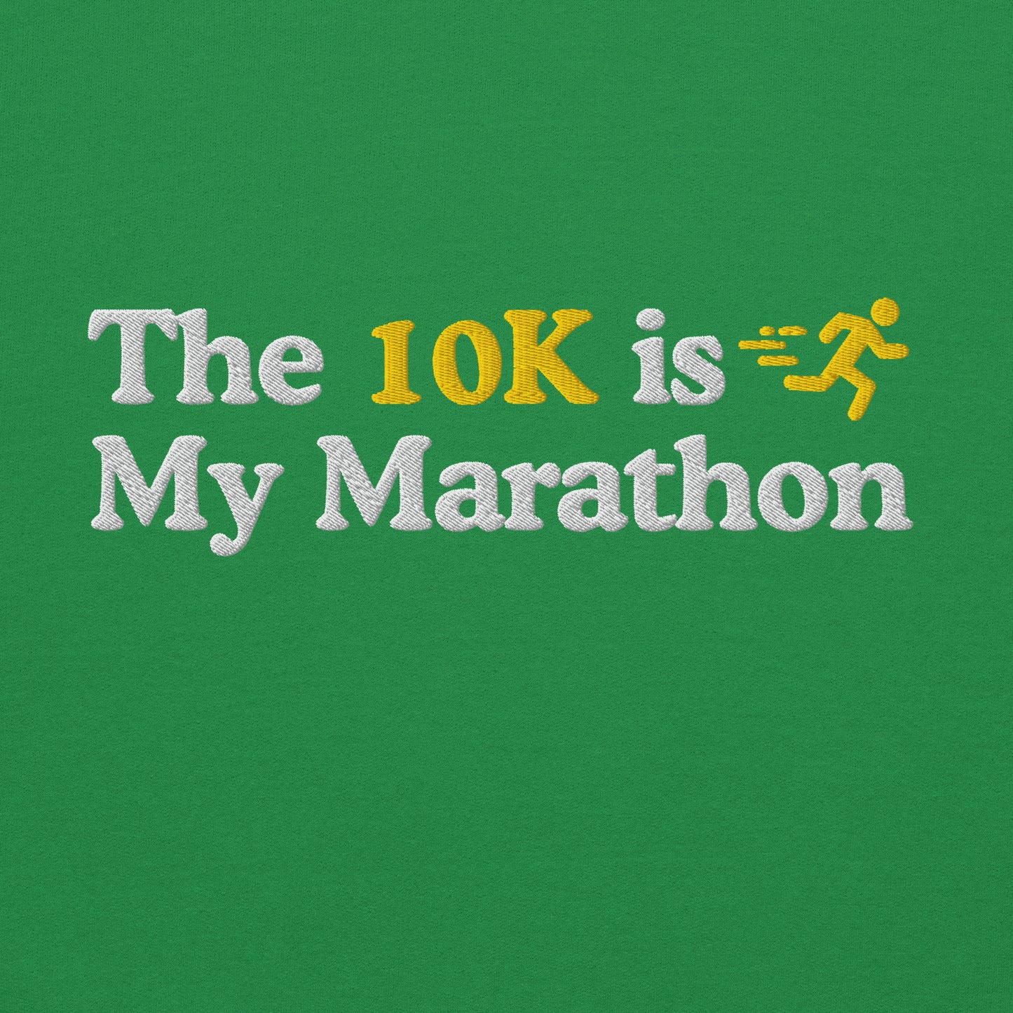 The 10K is My Marathon Hoodie
