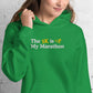 The 5K is My Marathon Hoodie