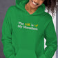 The 10K is My Marathon Hoodie