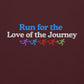 Run for the Love of the Journey Hoodie