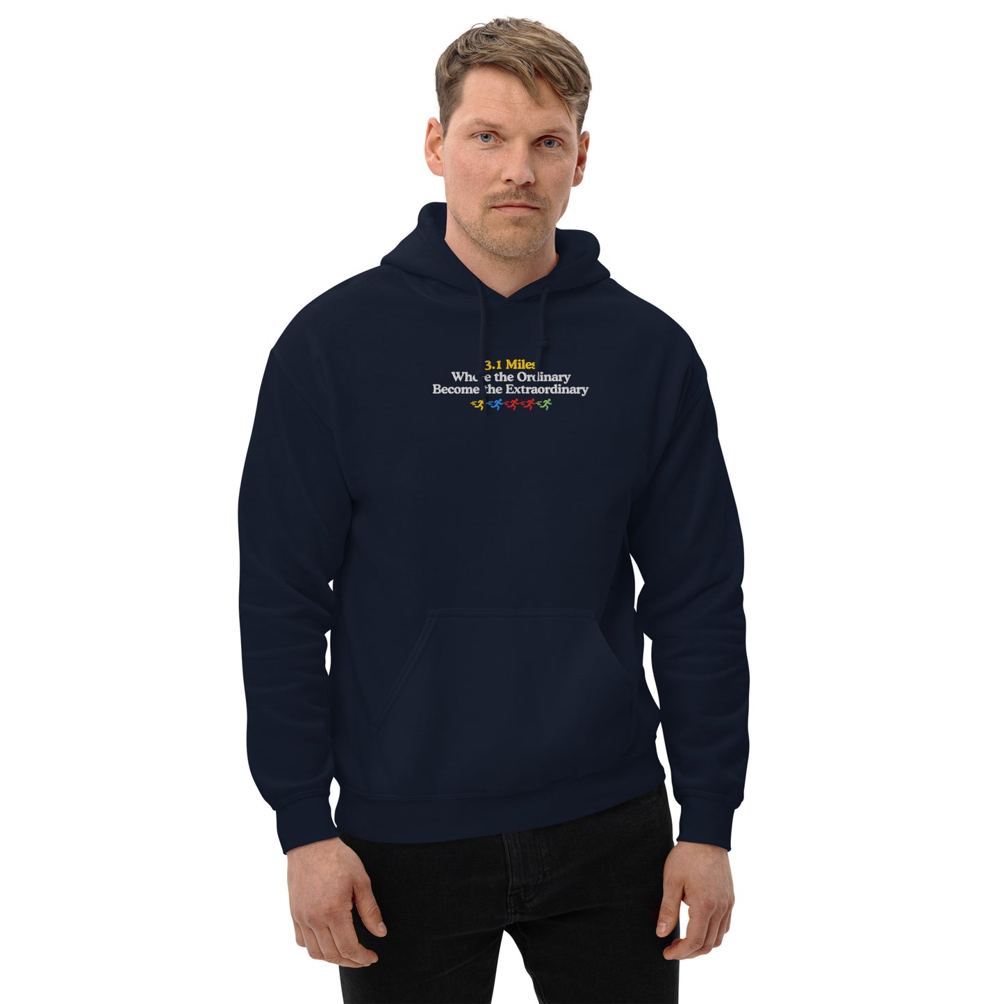 3.1  Miles Where the Ordinary Become the Extraordinary Hoodie