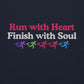 Run with Heart, Finish with Soul Hoodie