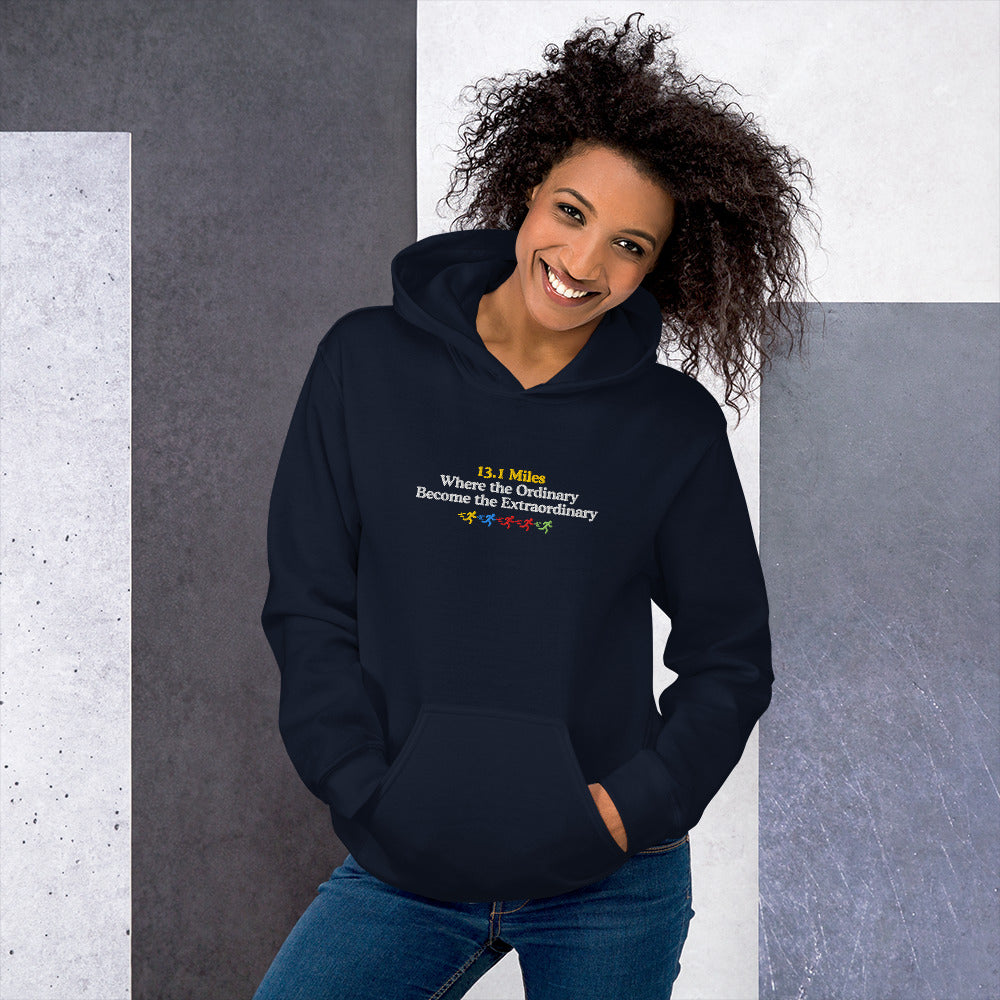 13.1 Where the Ordinary Become the Extraordinary Hoodie