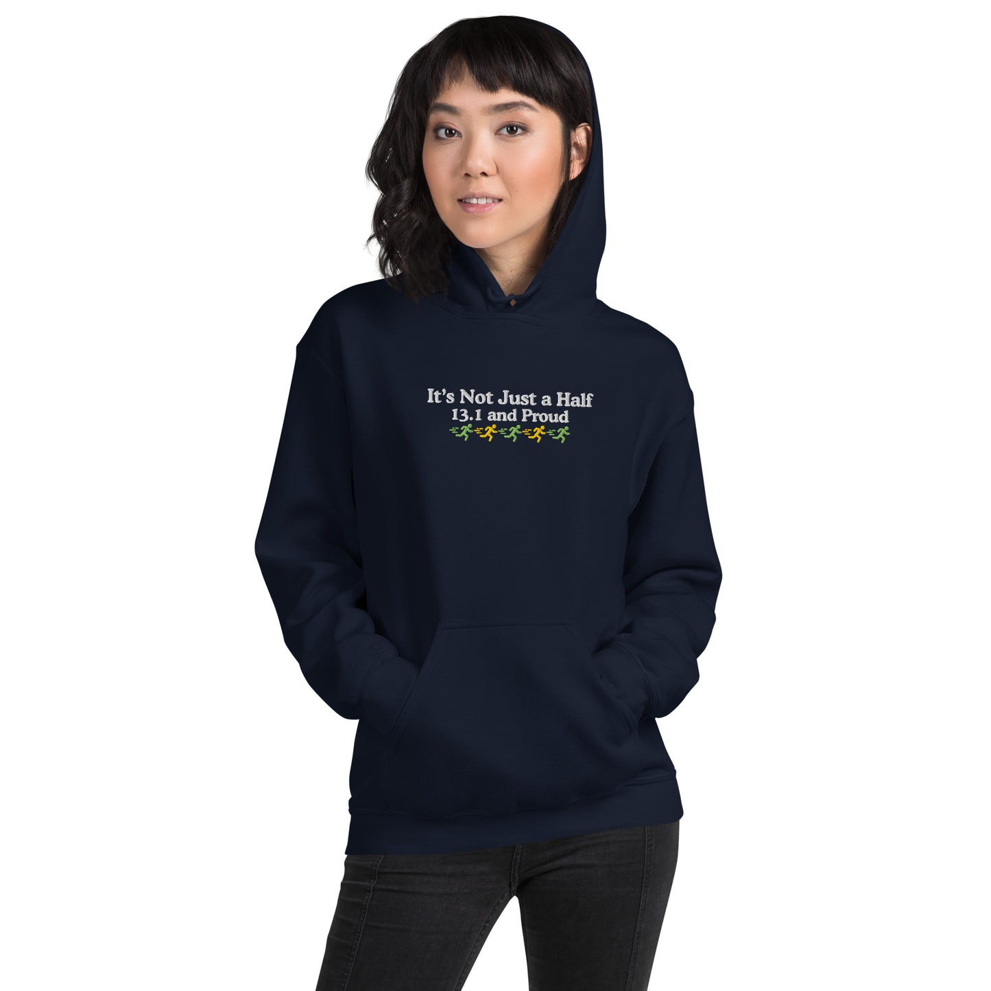 It's Not Just a Half, 13.1 and Proud Hoodie