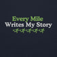 Every Mile Writes My Story Hoodie