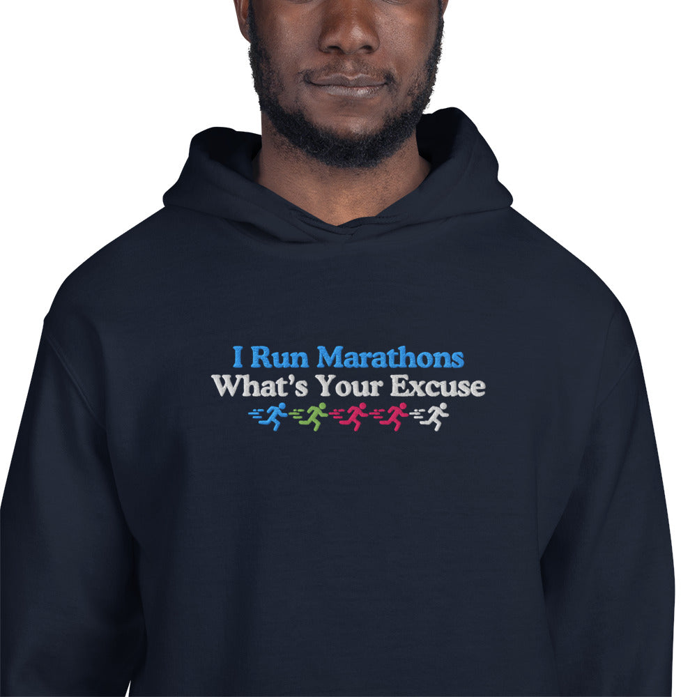 I Run Marathons, What's Your Excuse Hoodie