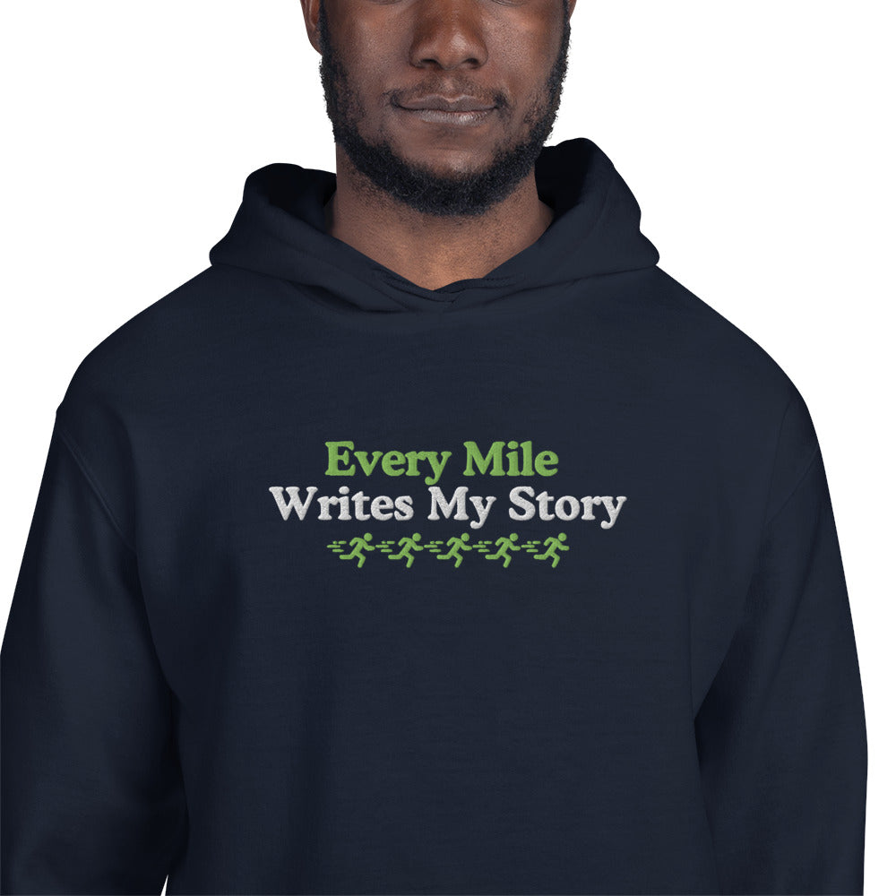 Every Mile Writes My Story Hoodie
