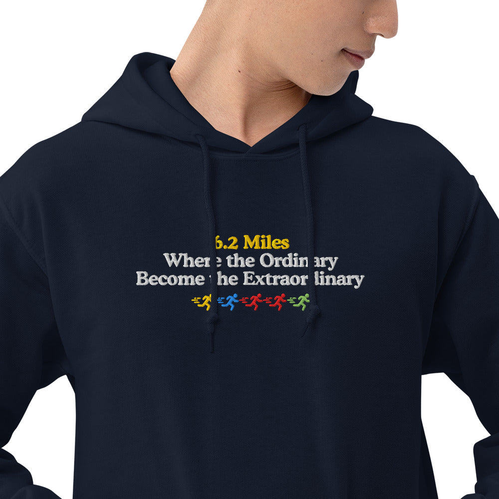 6.2 Miles, Where the Ordinary Becomes the Extraordinary Hoodie