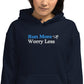 Run More, Worry Less Hoodie