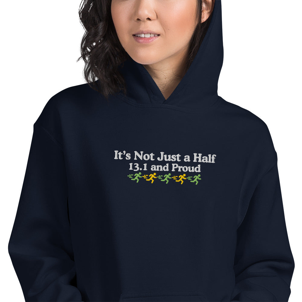 It's Not Just a Half, 13.1 and Proud Hoodie