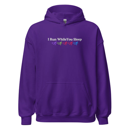 I Run While You Sleep Hoodie