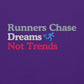 Runners Chase Dreams Not Trends Hoodie