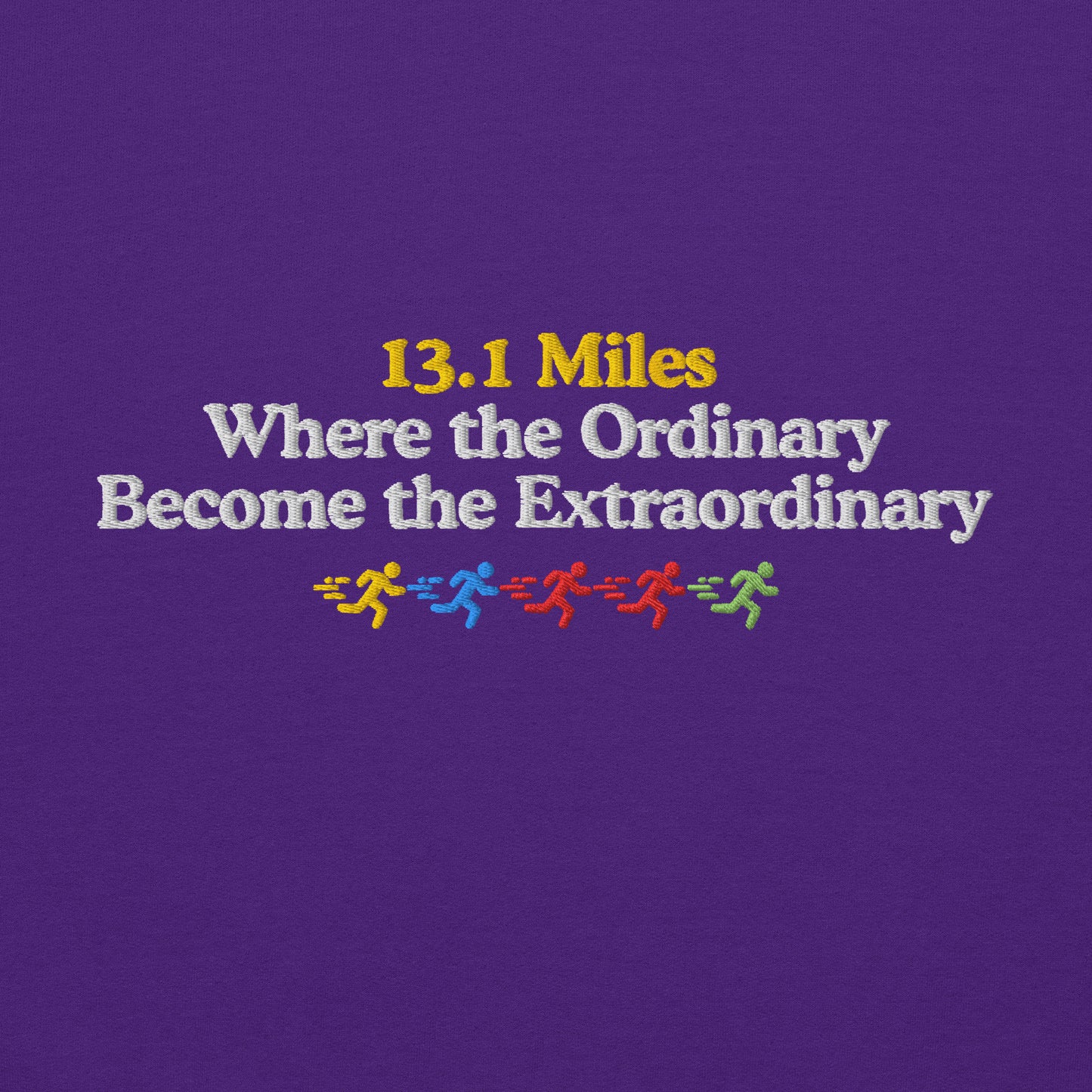 13.1 Where the Ordinary Become the Extraordinary Hoodie