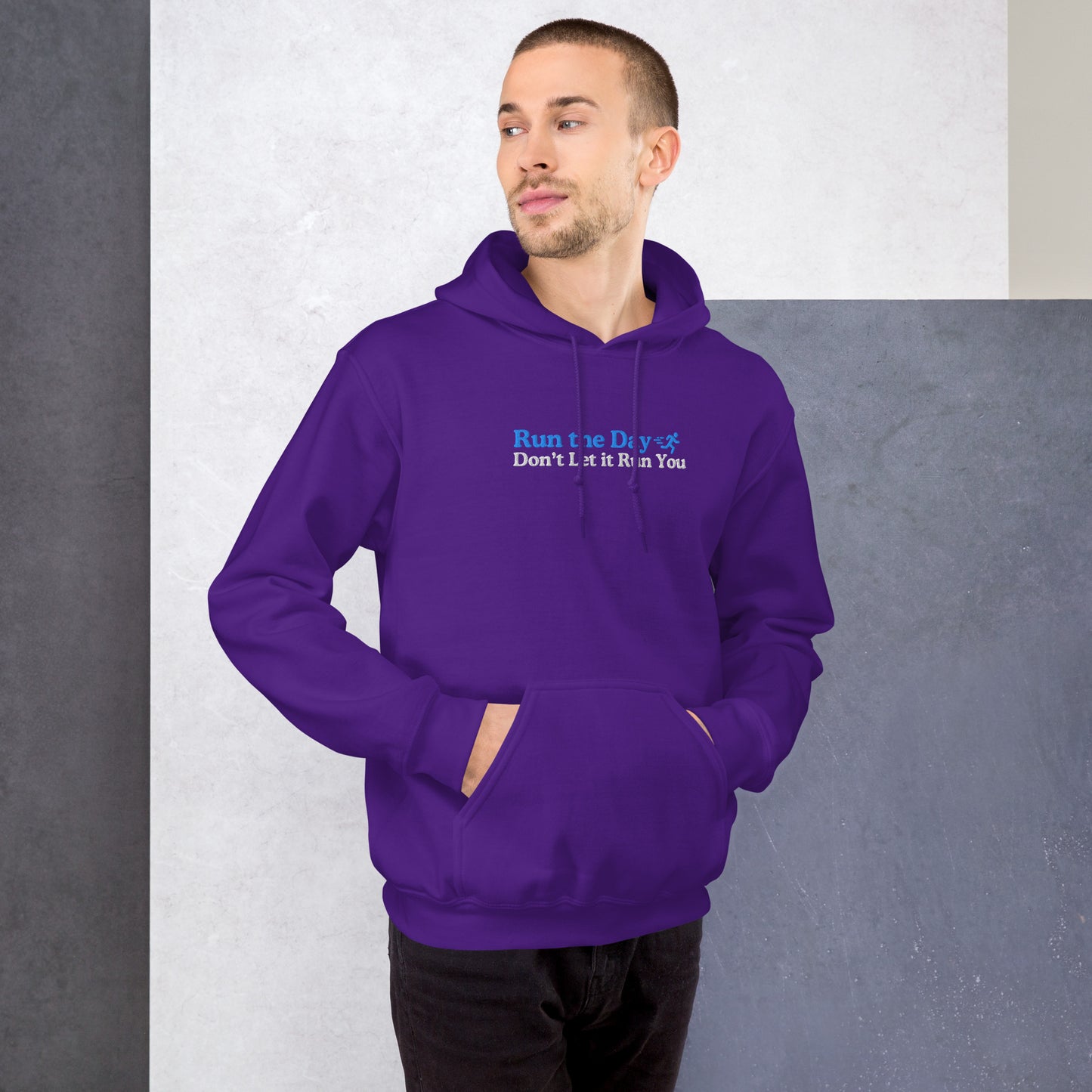 Run the Day, Don't Let it Run You Hoodie