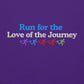 Run for the Love of the Journey Hoodie