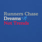 Runners Chase Dreams Not Trends Hoodie