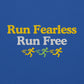 Run Fearless, Run Free Hoodie