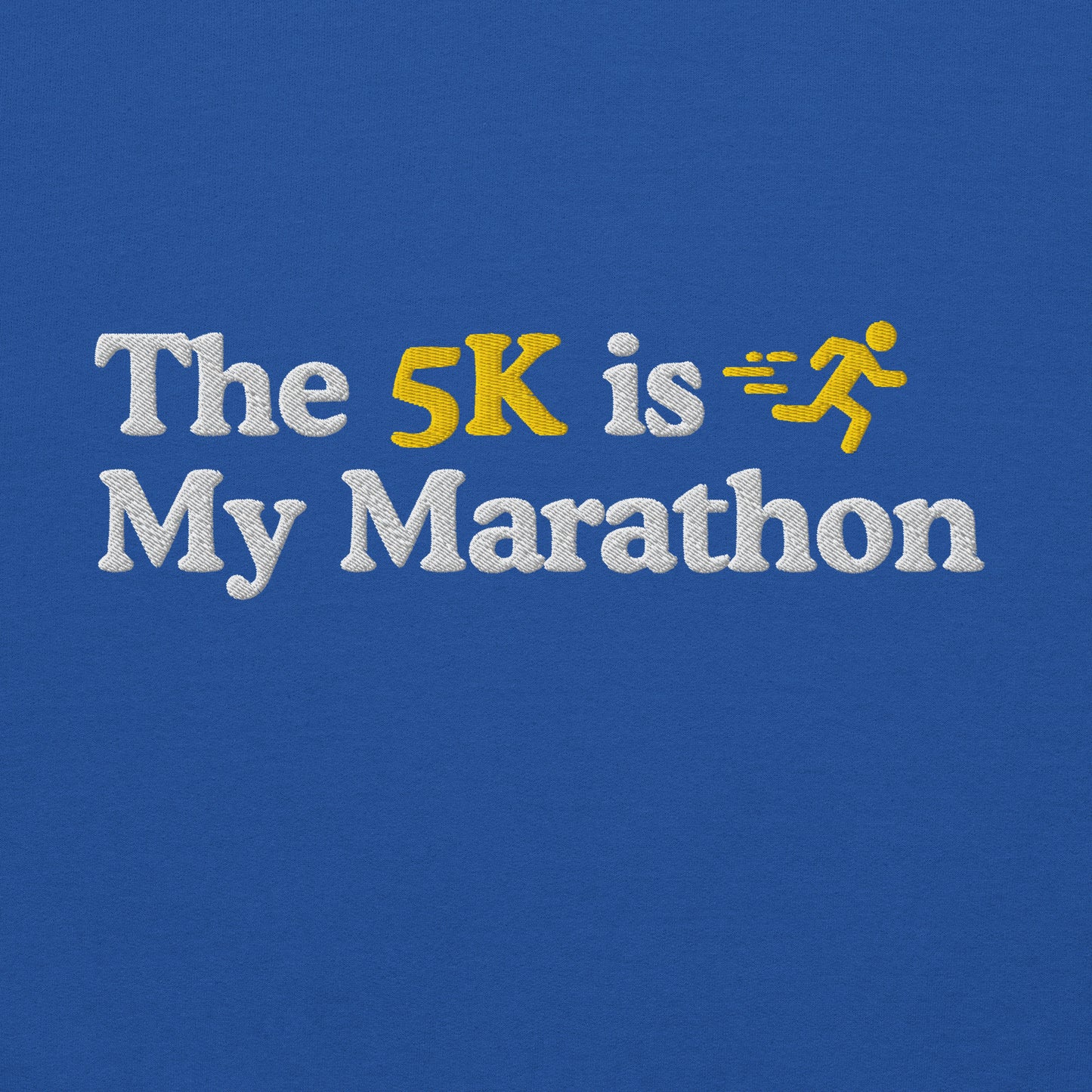 The 5K is My Marathon Hoodie