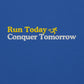 Run Today, Conquer Tomorrow Hoodie