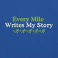 Every Mile Writes My Story Hoodie