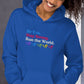 Be You, Stay Strong, Run the World Hoodie