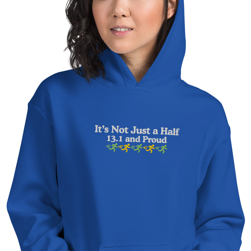 It's Not Just a Half, 13.1 and Proud Hoodie